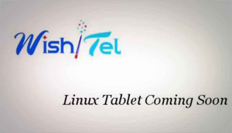 WishTel to launch notebooks, tablets running on Linux-based platform PrithV