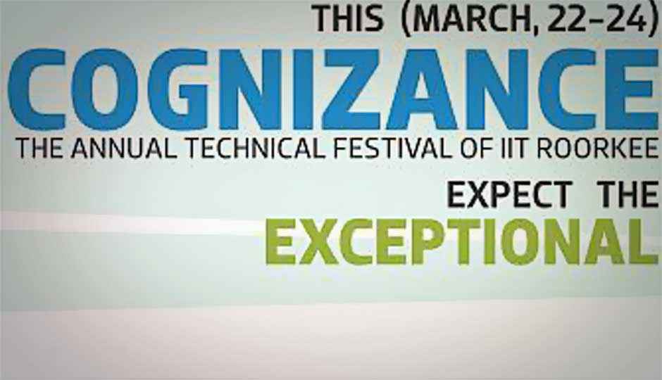 Cognizance 2013, IIT Roorkee’s annual tech fest commences March 22
