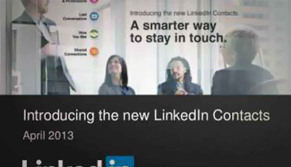 LinkedIn launches ‘Contacts’, a new way to manage professional networking