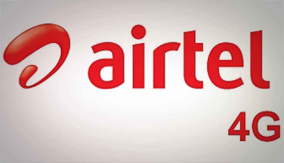 Bharti Airtel launches 4G in Kolkata; data plans start at Rs. 999 for 6GB