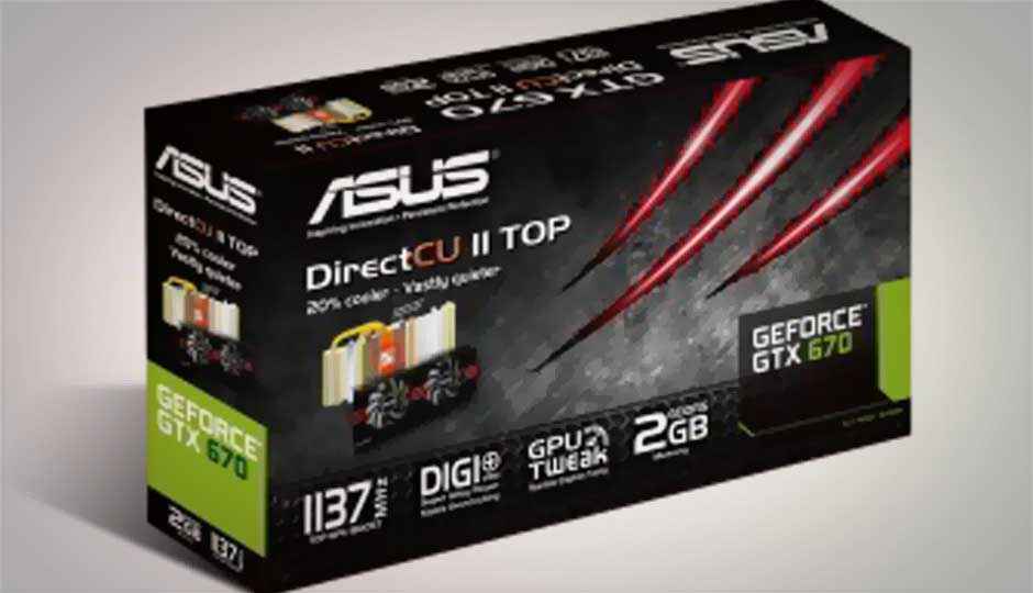 Asus GeForce GTX 670 DirectCU II and ‘TOP’ editions launched in India