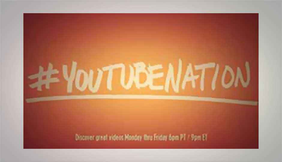 YouTube Nation show launched, shows the most viral videos of the day