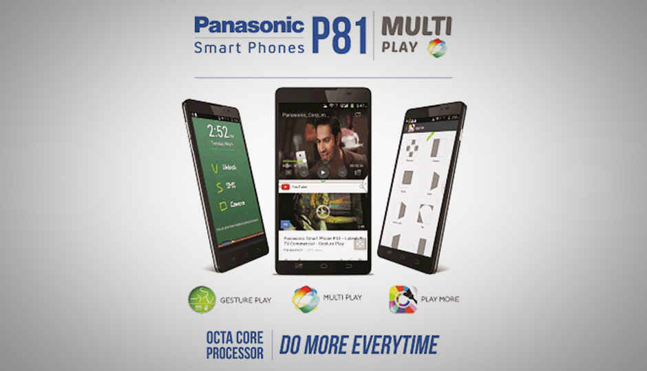 Panasonic P81, 5.5-inch octa-core smartphone launched at Rs. 18,990