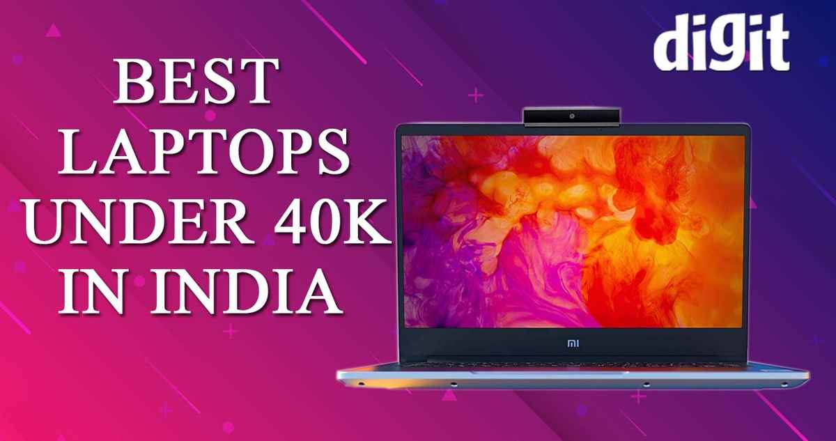 Best Laptop under 40,000 in India with Price, Specs and Reviews (29 December 2020) Digit.in