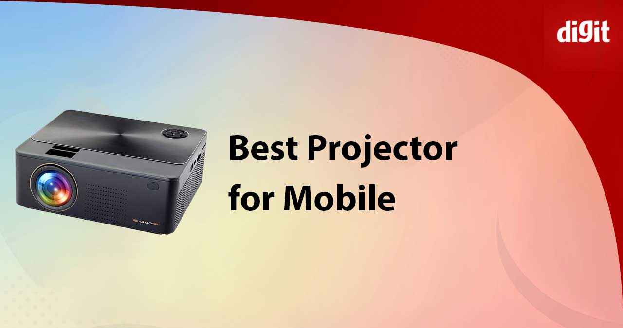 Best Projectors For Mobile Phones in India