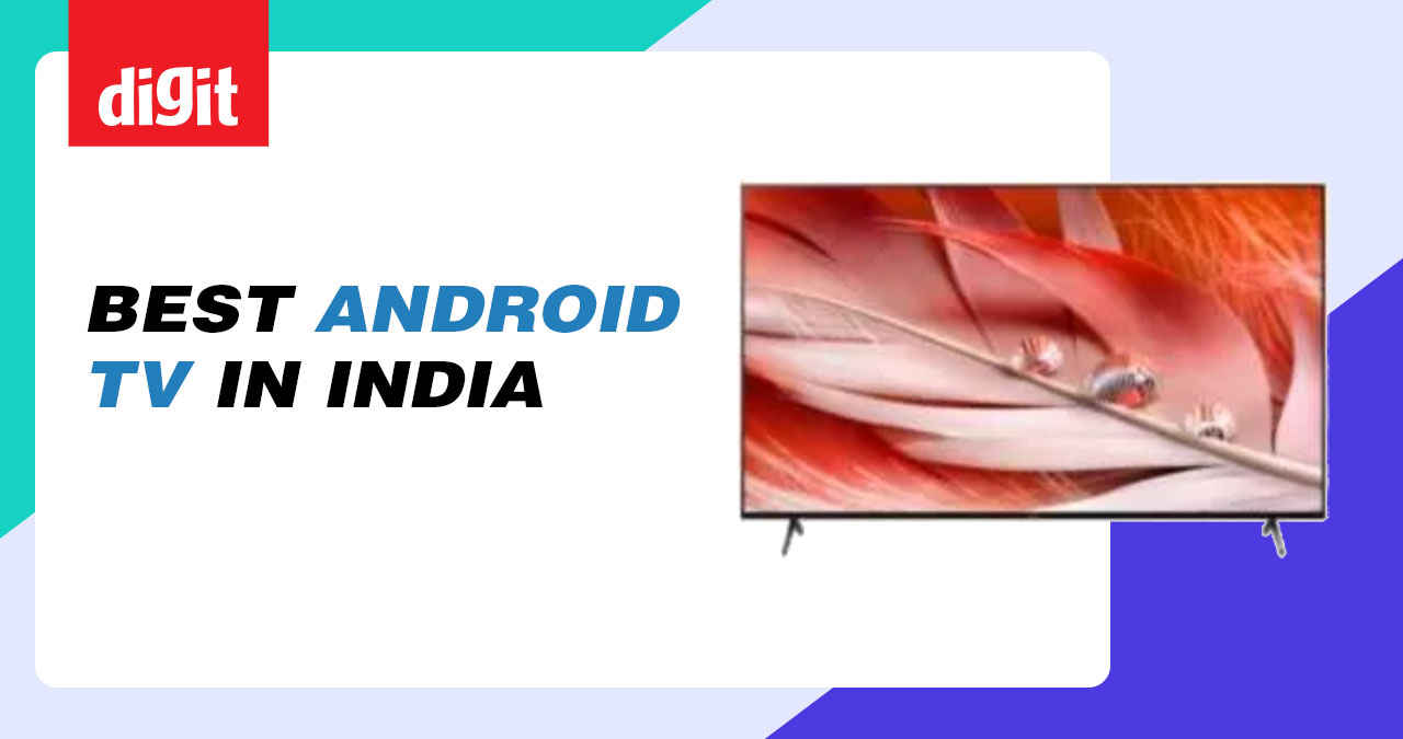 Best Android TVs in India