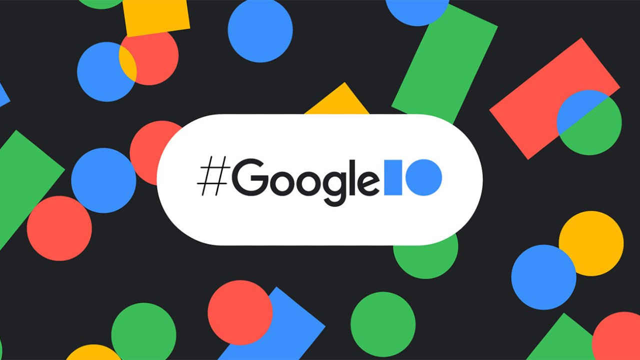 What to expect from Google I/O 2022: Pixel 6a to a potential new Nest Hub