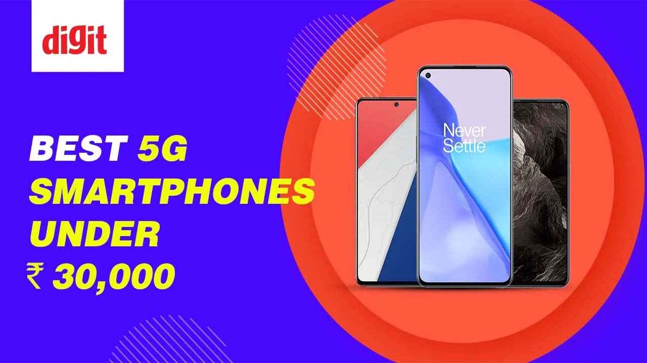 Best 5G smartphones under ₹30,000