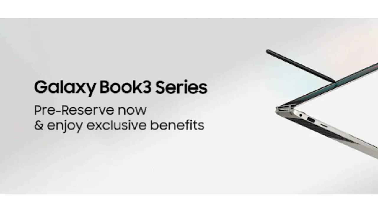 Samsung India starts pre-booking for Samsung Galaxy Book 3 series  | Digit