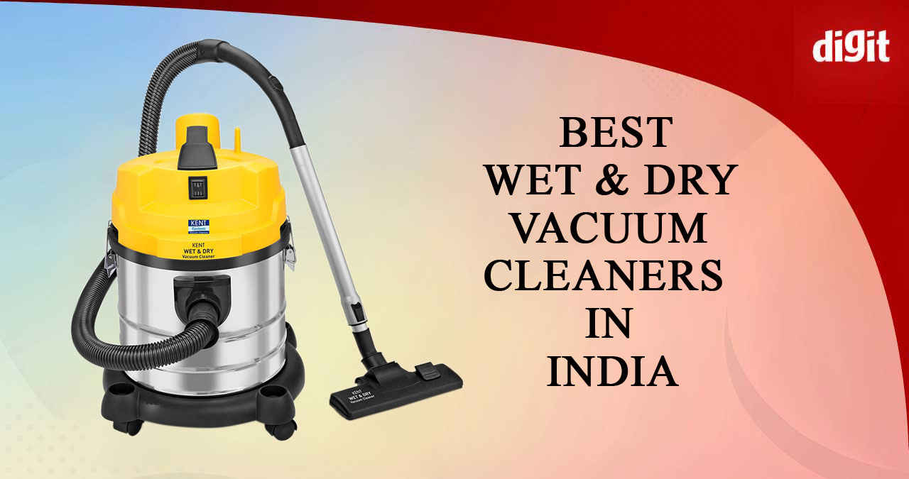 Best Wet and Dry Vacuum Cleaners in India