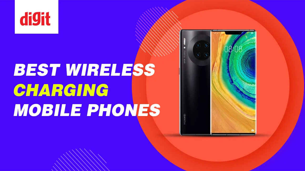 Best Wireless Charging Mobile Phones