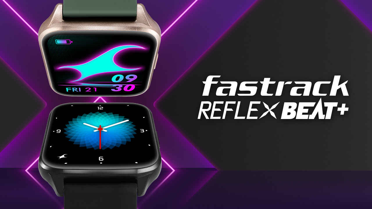 5 reasons why you must consider Fastrack Reflex Beat+ as your next smartwatch