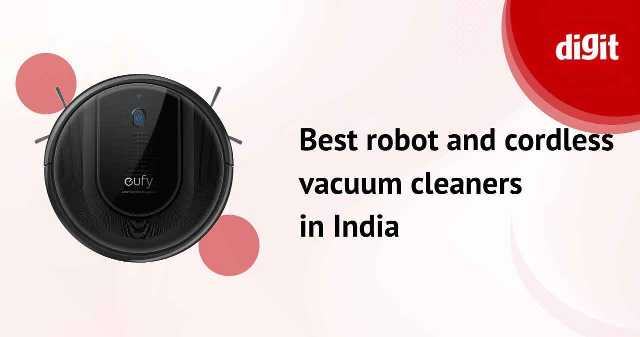 Robot and Cordless Vacuum Cleaners in India