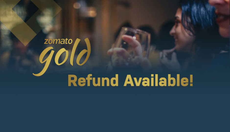 Zomato offering refunds to Zomato Gold members for unfairly changing the rules