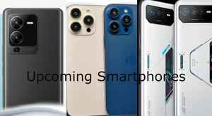 அப்கம்மிங் ஸ்மார்ட்போன் லிஸ்ட்ல என்ன போன்லாம் இருக்குனு பார்க்கலாம் வாங்க.