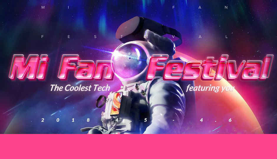 Mi फैंस के लिये खास होंगे 2 दिन, Mi Fan Festival शाओमी डिवाइसेस पर मिलेंगे ख़ास ऑफर