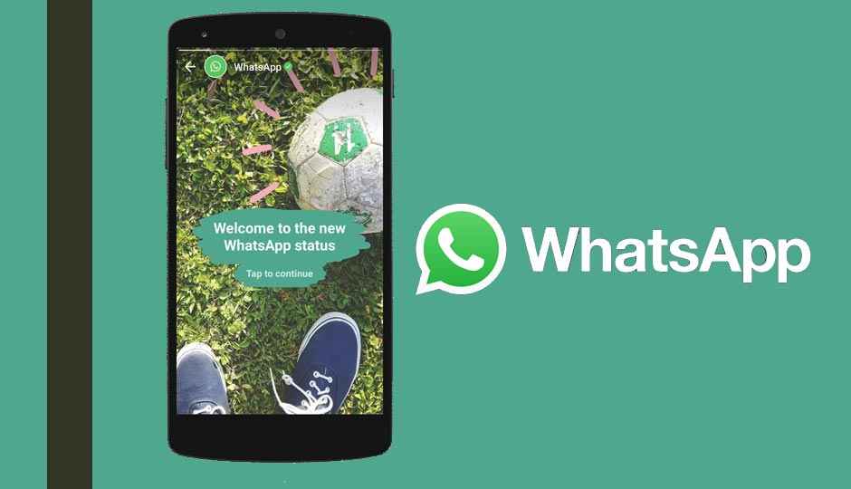 Now WhatsApp ALSO has Stories, thanks to new ‘Status’ feature