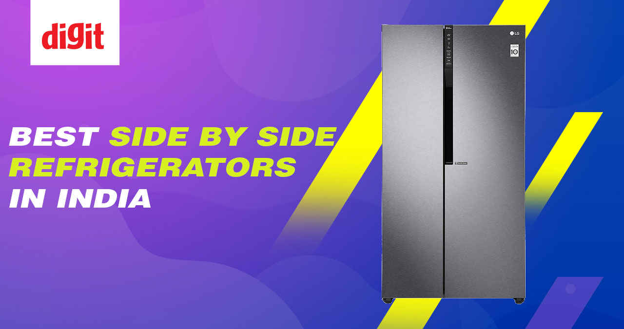 Best Side by Side Refrigerators in India ( June 2024 ) Digit.in