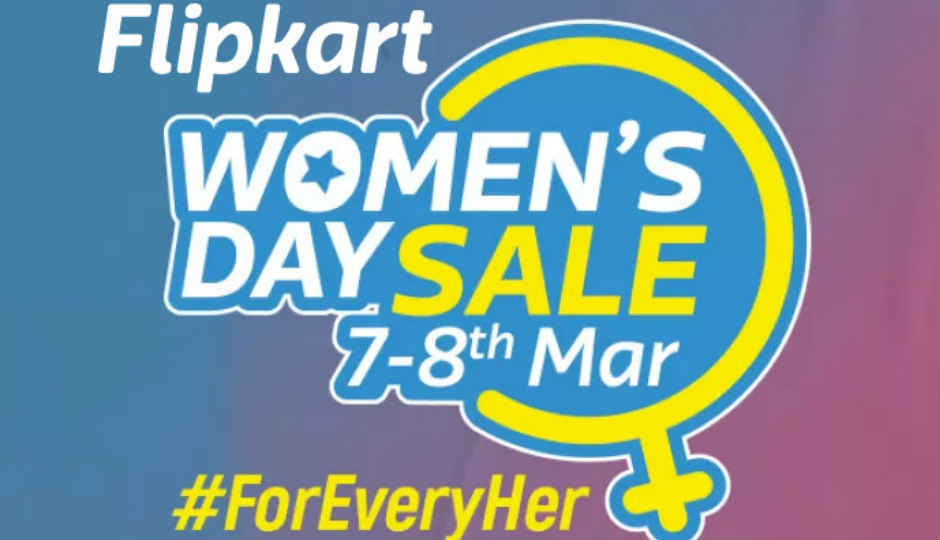 Flipkart Women’s Day Sale ஸ்மார்ட்போன், லேப்டாப்  மற்றும்  பல பொருட்களில்  சிறப்பு தள்ளுபடி