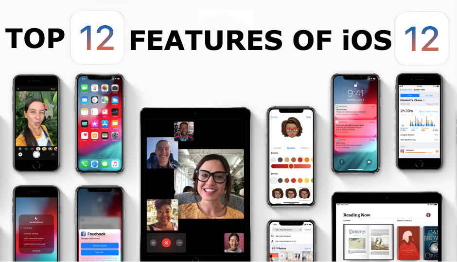 Top 12 iOS 12 features announced by Apple at WWDC