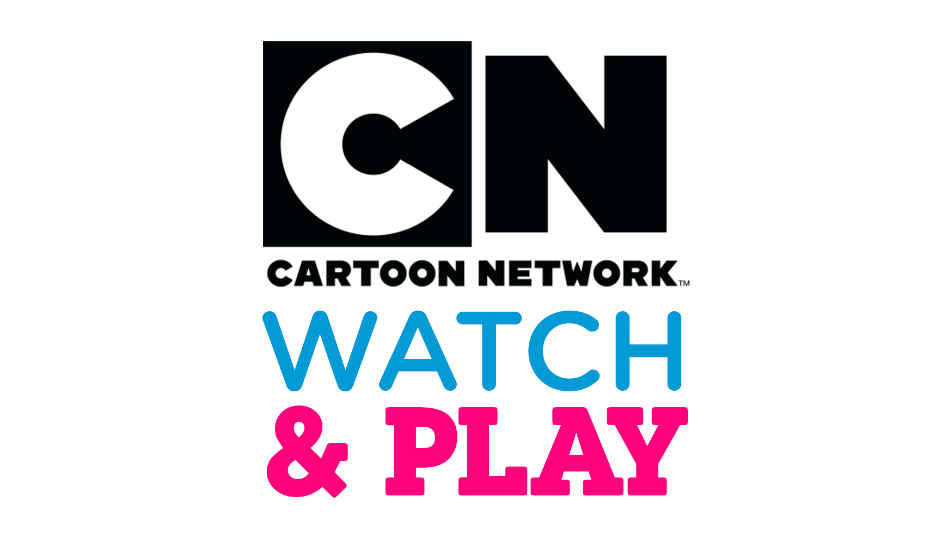 Cartoon Network Watch & Play app launched for iOS and Android phones