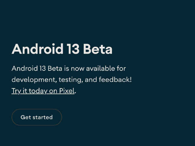 Android 13 beta available on Pixel phones.