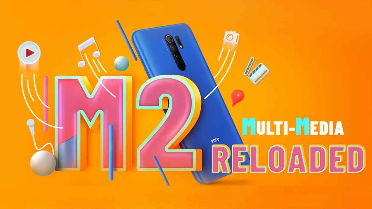 Poco M2 Reloaded with 4GB RAM launched in India: Price, specifications and availability