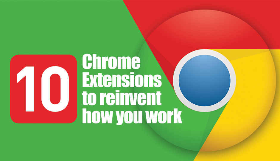 10 chrome extensions you need to install to boost your office productivity