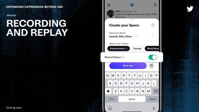 The hosts of the Spaces will now be able to record and even replay their programs. This feature is set to launch in the coming few months. 