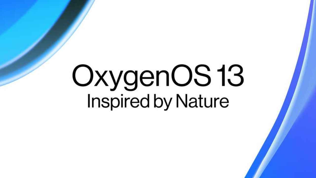 नए OxygenOS 13 के बेस्ट फीचर्स, सपोर्टेड डिवाइसेज और अपडेट शेड्यूल,  जानिए और बहुत कुछ