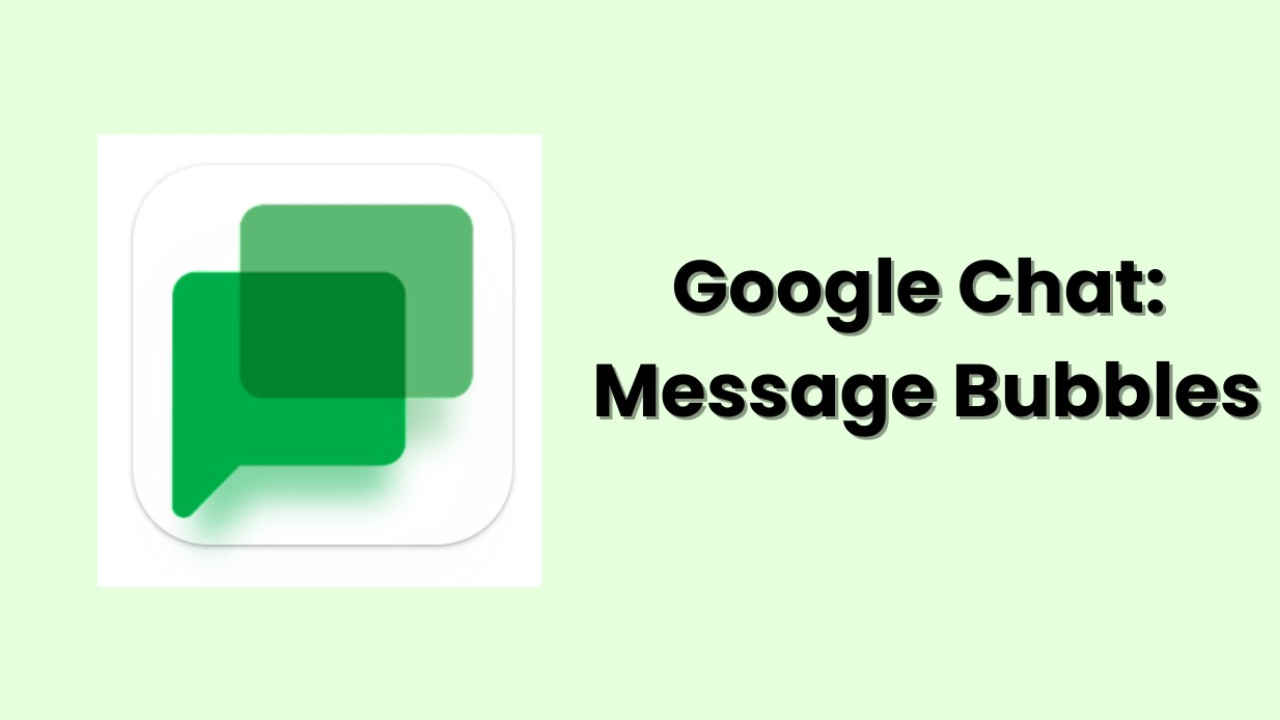 Google Chat users can now easily differentiate incoming versus outgoing messages: Here’s how