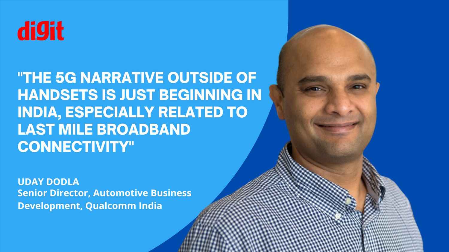 Qualcomm’s Uday Dodla on AI and 5G rollout in India: What’s next?