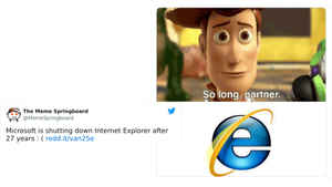 Internet Explorer के बंद होने पर आए ये 30 फनी रिएक्शन, आपको कौन सा पसंद?