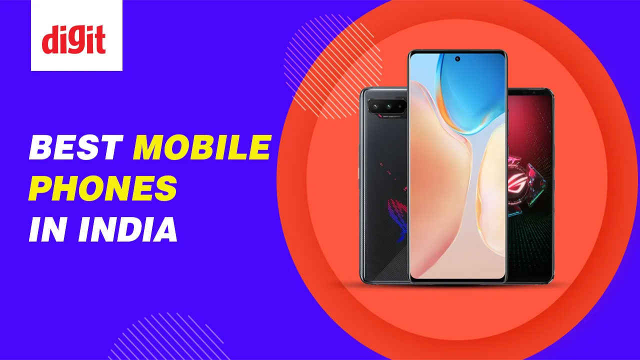 Best Mobile Phones in India (July 2024)