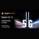 Redmi 12 5G launch scheduled on August 1: Will get company's biggest screen yet