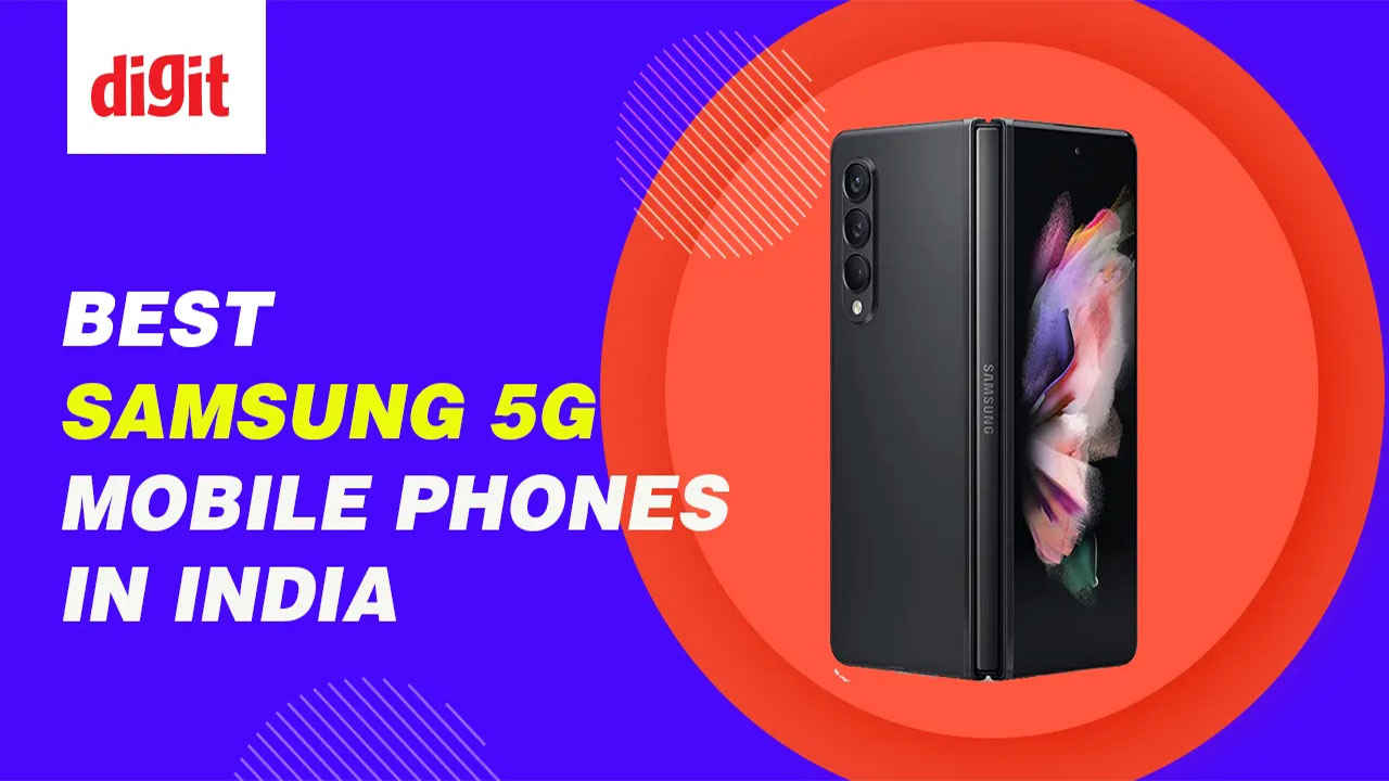 Best Samsung 5G Mobile Phones in India