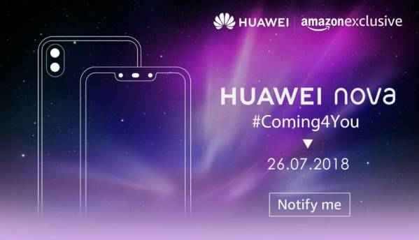 It's official! Huawei Nova 3 and Nova 3i to launch in India on July 26 It's official! Huawei Nova 3 and Nova 3i to launch in India on July 26