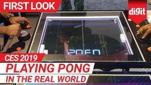CES 2019: Playing Pong in the real world | Digit.in