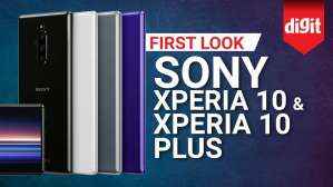 Sony Xperia 10 and Xperia 10 Plus | First Look | Digit.in