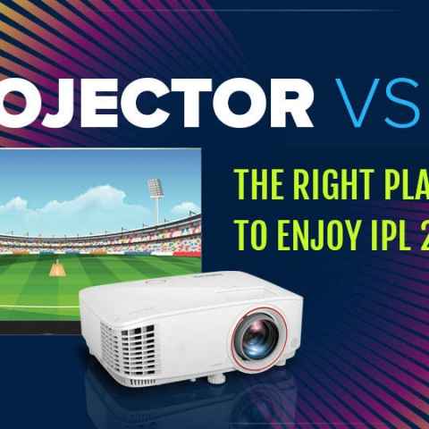 Projector vs TV: The right platform to enjoy IPL 2019 | Digit