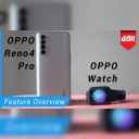 Another classy legend added to OPPO's legacy: OPPO Reno4 Pro & OPPO Watch
