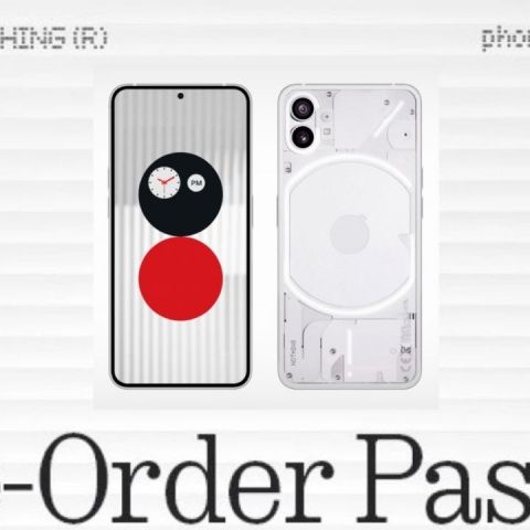 How Nothing Phone 1 Pre-Order Pass Works - Vimarsana News