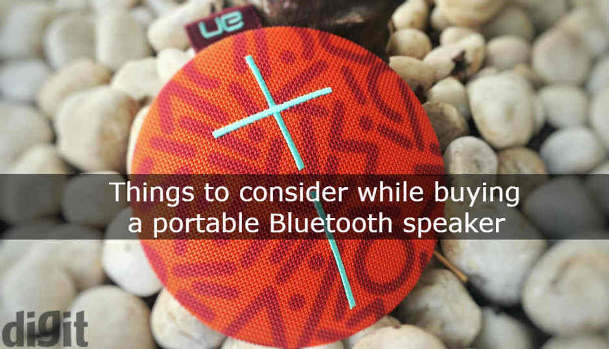 Five things to consider when buying a portable Bluetooth speaker Digit