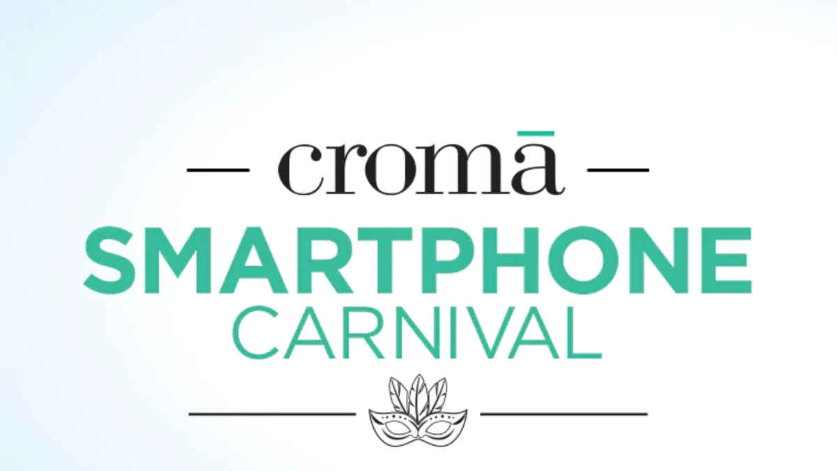 5 best phone deals on Croma Smartphone Carnival with up to 50% discount offers  | Digit