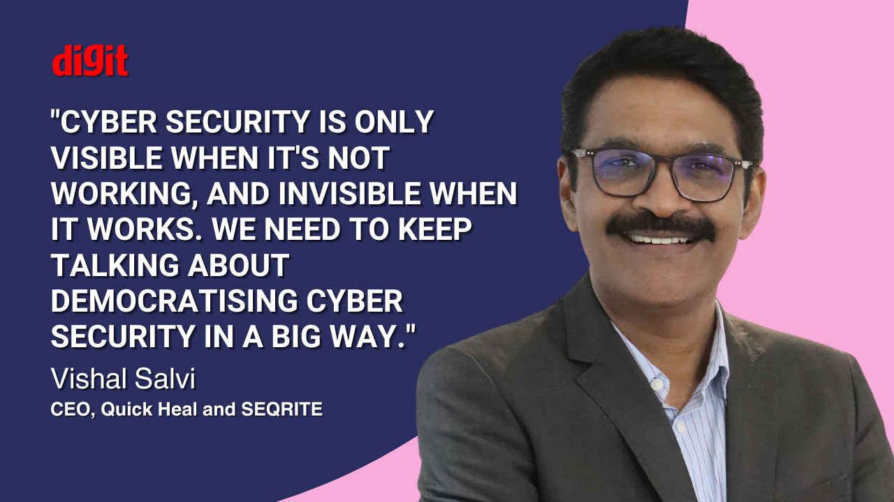 Quick Heal’s Vishal Salvi on fighting malware to keep India cyber safe