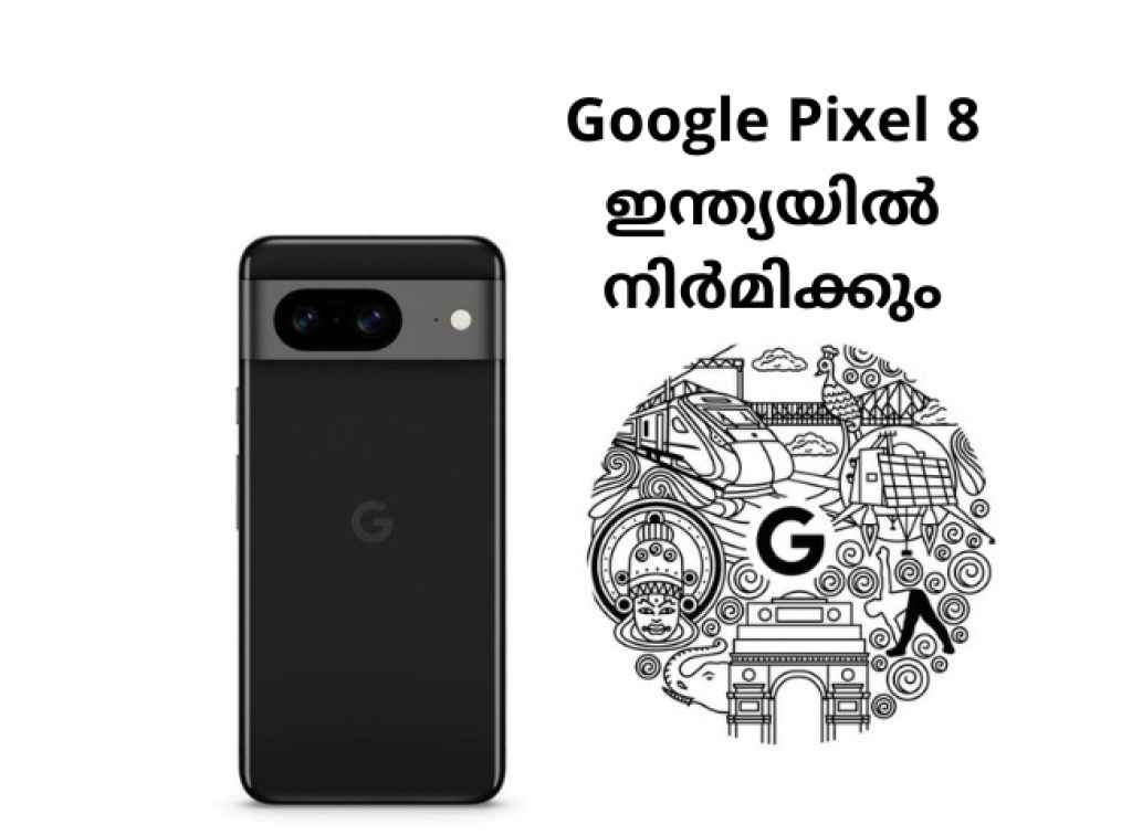 google pixel 8 phones production starts under made in india initiative