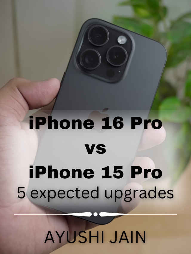 iPhone 16 Pro vs iPhone 15 Pro 5 expected upgrades (6)