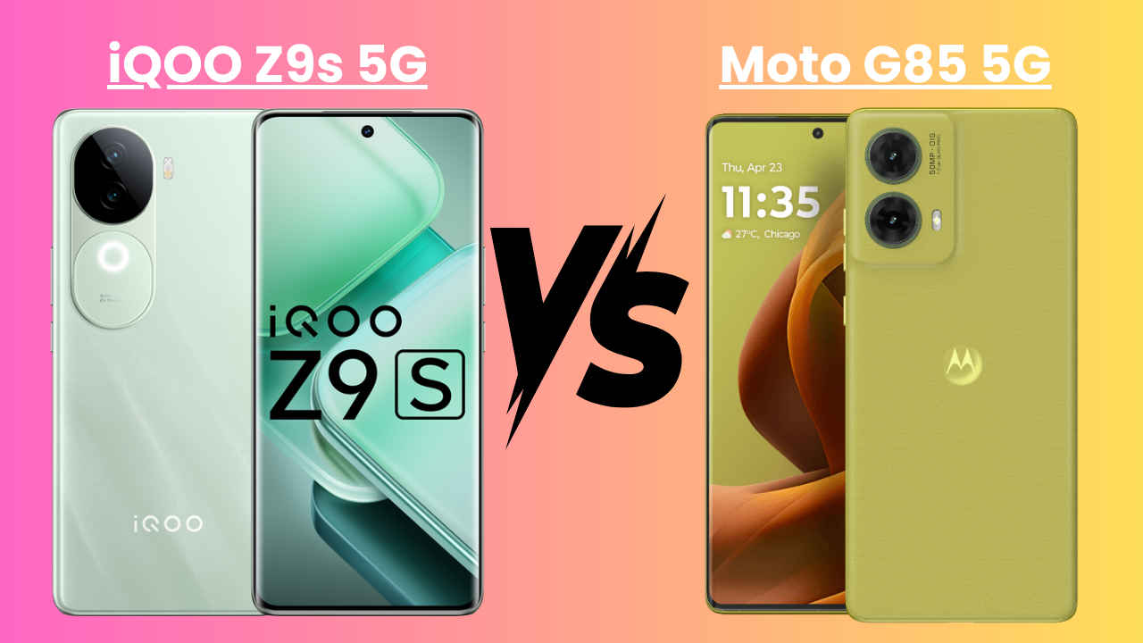 iQOO Z9s 5G vs Moto G85 5G: डिजाइन से लेकर कैमरा तक, एक-दूसरे को देते हैं सीधी टक्कर, देखें तुलना