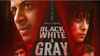 सच या झूठ? SonyLIV की नई क्राइम थ्रिलर ‘Black, White & Gray’ उलझा कर रख देगी दिलों-दिमाग, IMDb पर मिली है फाड़ू रेटिंग