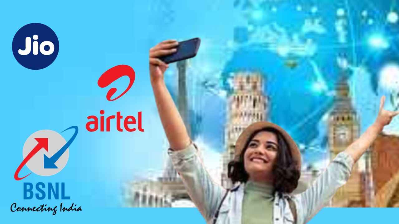 Airtel vs Jio vs BSNL இண்டர்நேஷனல் ரோமிங் திட்டத்தில் எது பெஸ்ட்